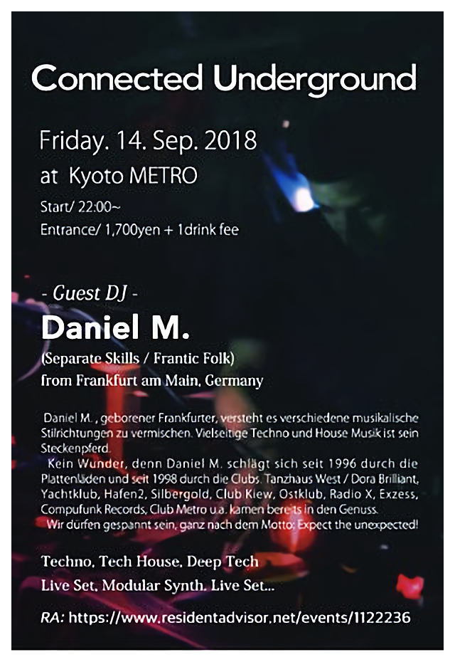 Connected Underground
-Daniel M.(From Frankfurt am Main) in Kyoto-
