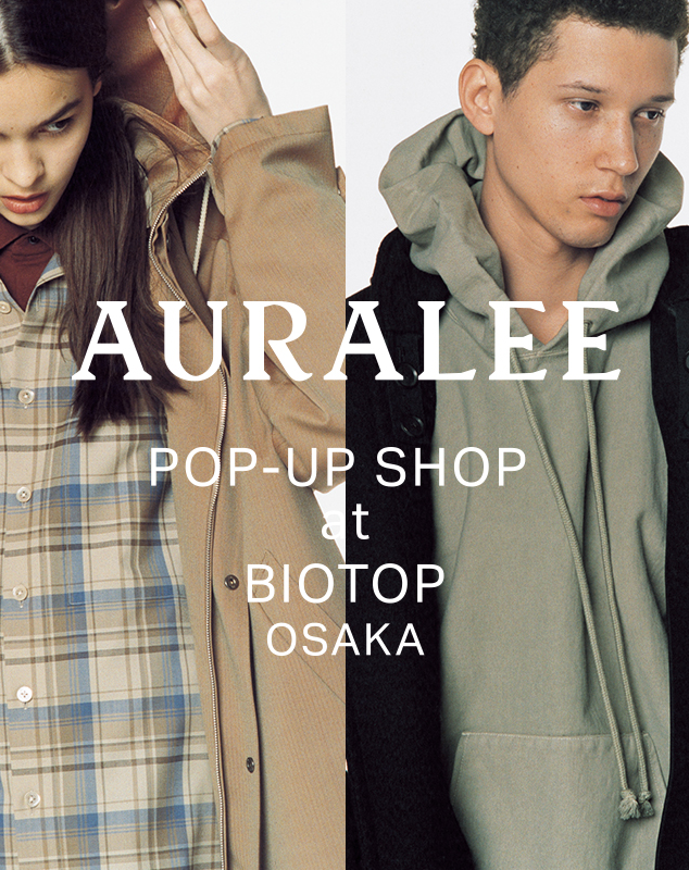 ｢AURALEE」POP UP EVENT 