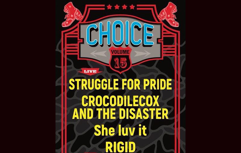 CHOICEにSTRUGGLE FOR PRIDEらハードコア勢が集結